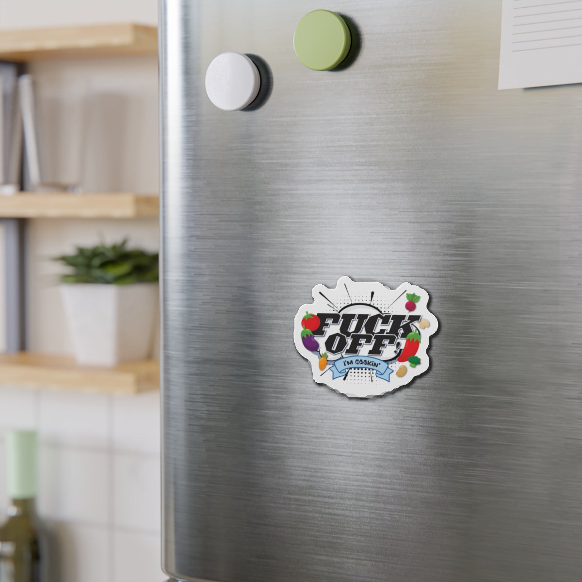 F-off! I'm cookin' magnet