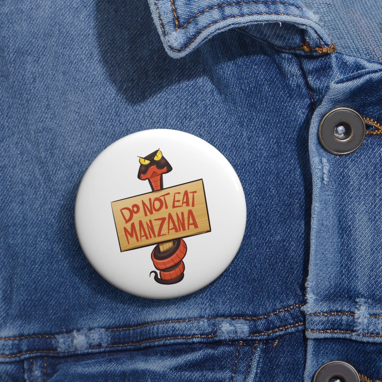 Do Not Eat Manzana Button