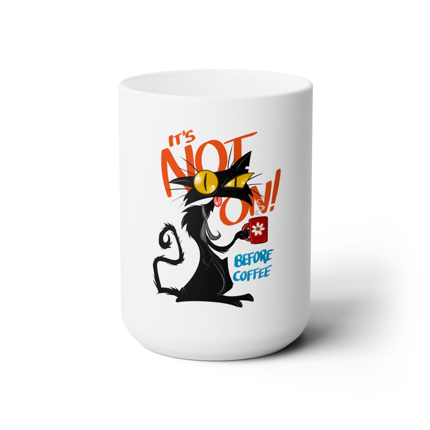 It's Not On! Mug