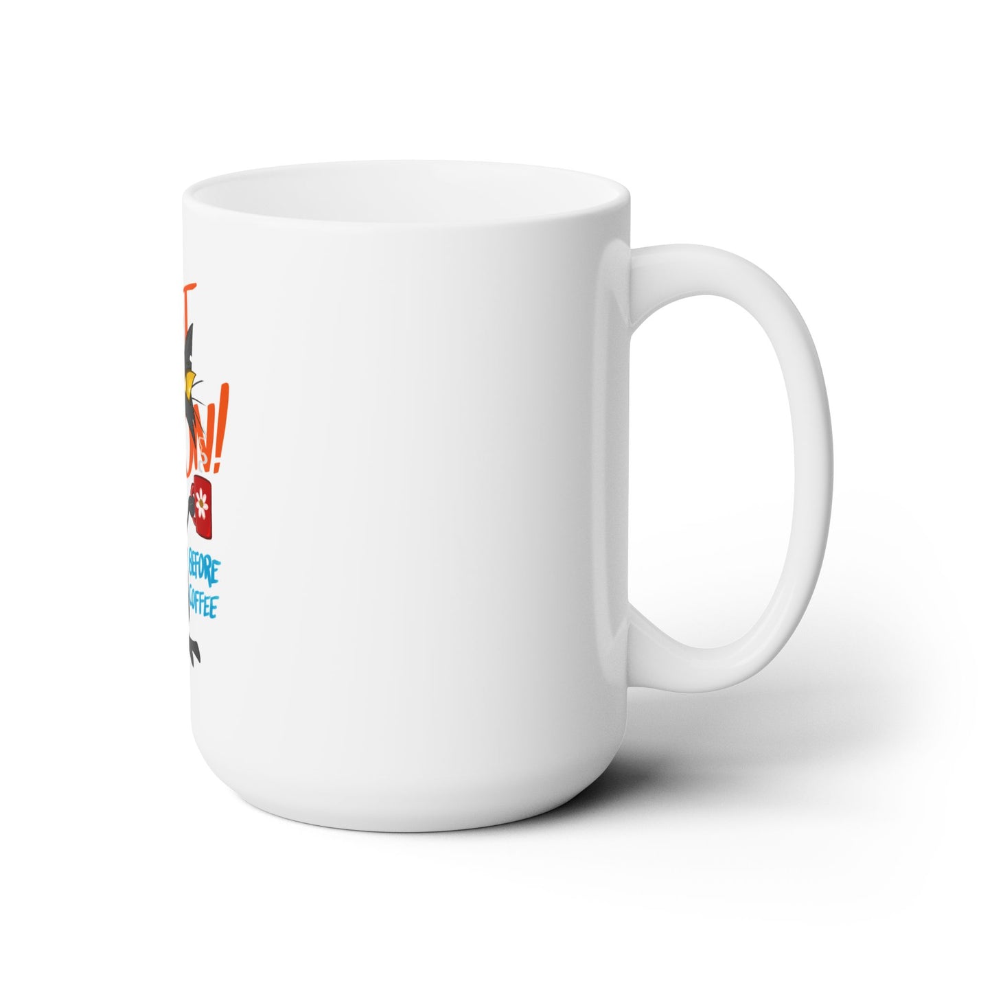 It's Not On! Mug